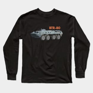 BTR-80 Soviet APC Long Sleeve T-Shirt